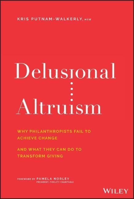 Cover: 9781119606062 | Delusional Altruism | Kris Putnam-Walkerly | Buch | 256 S. | Englisch