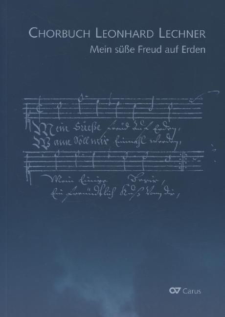 Cover: 9790007163983 | Chorbuch Leonhard Lechner. Mein süße Freud auf Erden | Lechner | Buch
