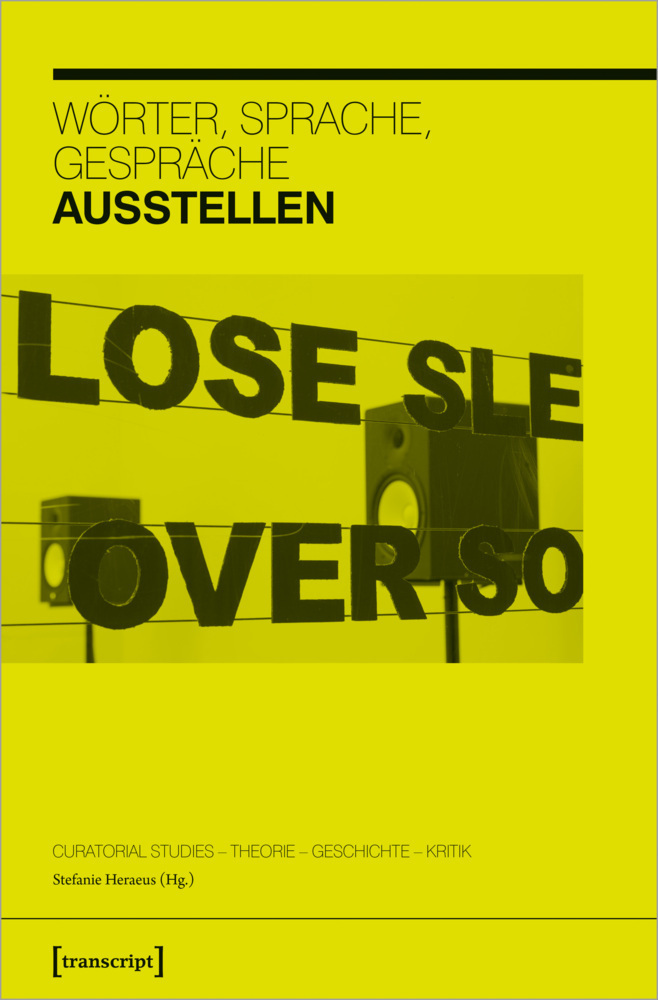Cover: 9783837661590 | Wörter, Sprache, Gespräche ausstellen | Stefanie Heraeus | Taschenbuch
