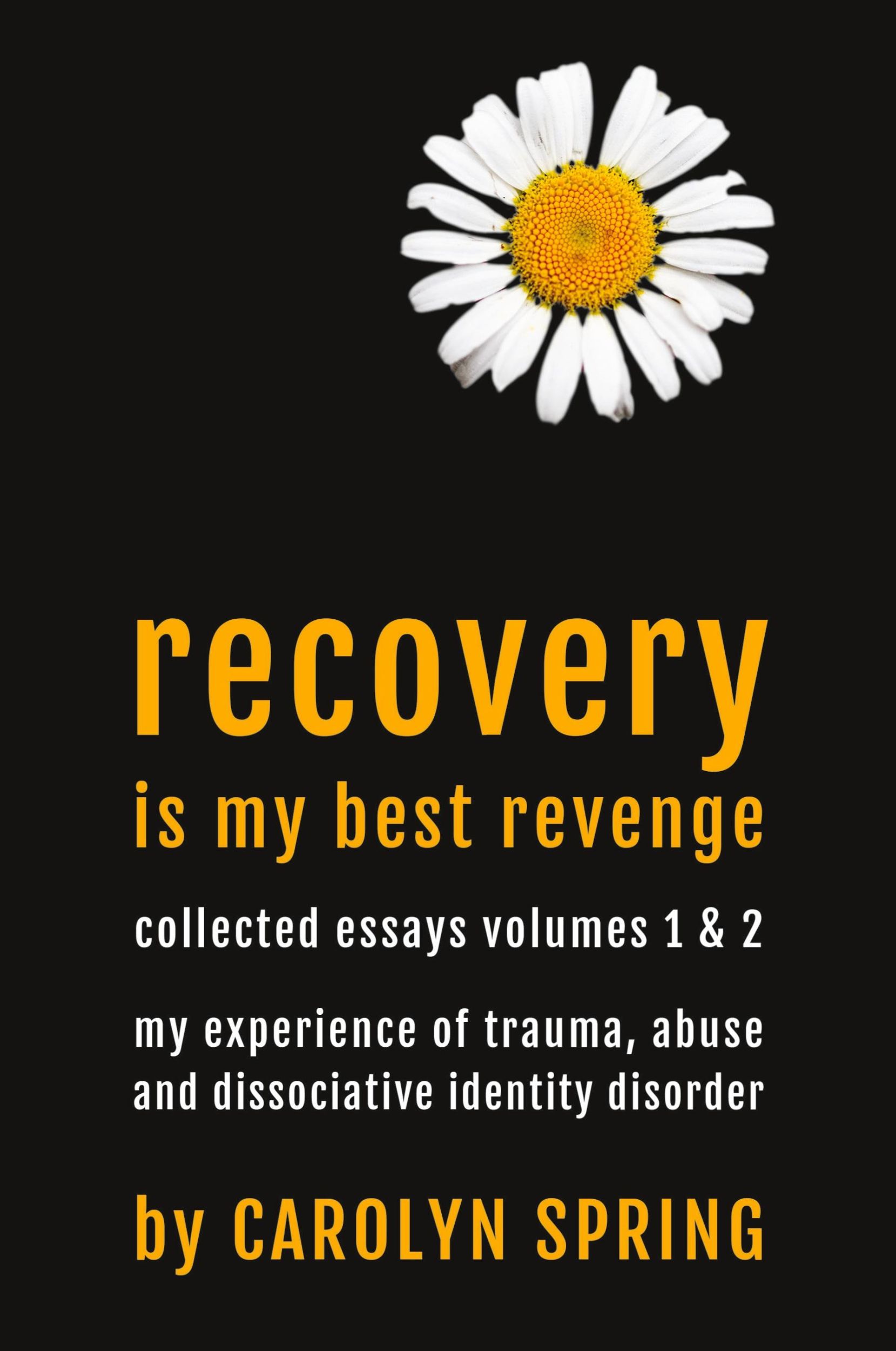 Cover: 9780992961930 | Recovery is my best revenge | Carolyn Spring | Taschenbuch | Englisch