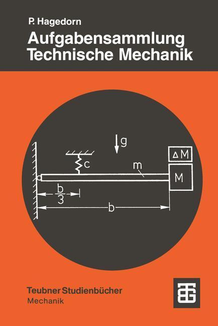 Cover: 9783519130376 | Aufgabensammlung Technische Mechanik | Peter Hagedorn | Taschenbuch