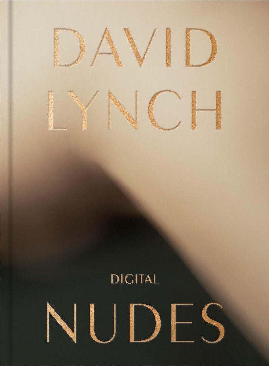 Cover: 9782869251663 | David Lynch, Digital Nudes | David Lynch | Buch | Englisch | 2021
