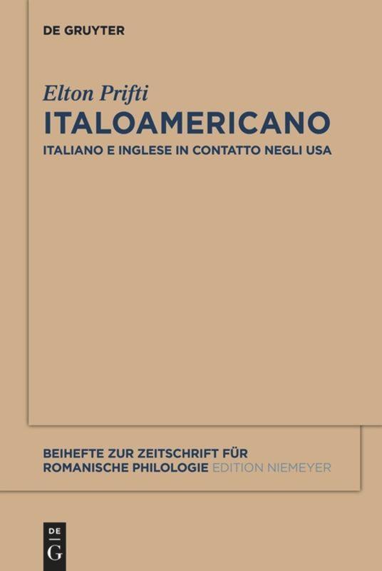 Cover: 9783110482096 | Italoamericano | Elton Prifti | Taschenbuch | ISSN | Paperback | XXVI
