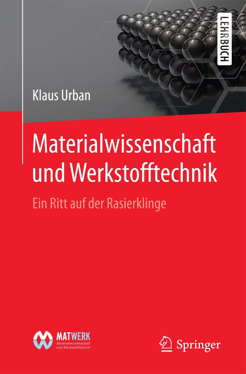 Cover: 9783662462362 | Materialwissenschaft und Werkstofftechnik | Klaus Urban | Taschenbuch