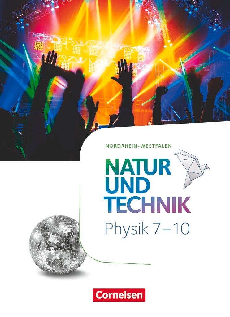 Cover: 9783060114245 | Natur und Technik 7.-10. Schuljahr - Physik - Nordrhein-Westfalen -...