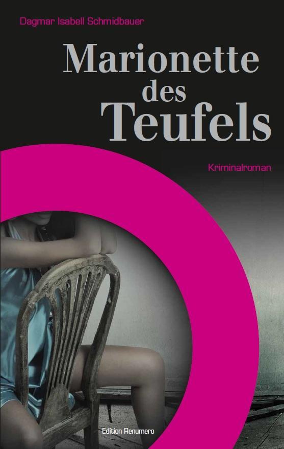 Cover: 9783943395006 | Marionette des Teufels | Dagmar Isabell Schmidbauer | Taschenbuch
