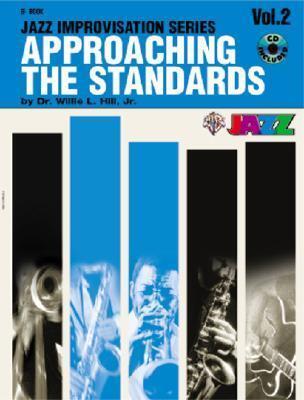 Cover: 9780769292281 | Approaching the Standards, Vol 2: B-Flat, Book & CD [With CD] | Hill