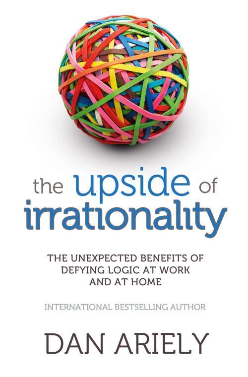 Cover: 9780007354788 | The Upside of Irrationality | Dan Ariely | Taschenbuch | 352 S. | 2011