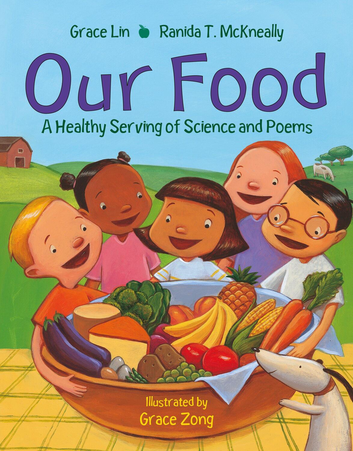 Cover: 9781580895910 | Our Food: A Healthy Serving of Science and Poems | Grace Lin (u. a.)