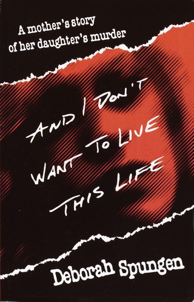 Cover: 9780449911419 | And I Don't Want to Live This Life | Deborah Spungen | Taschenbuch