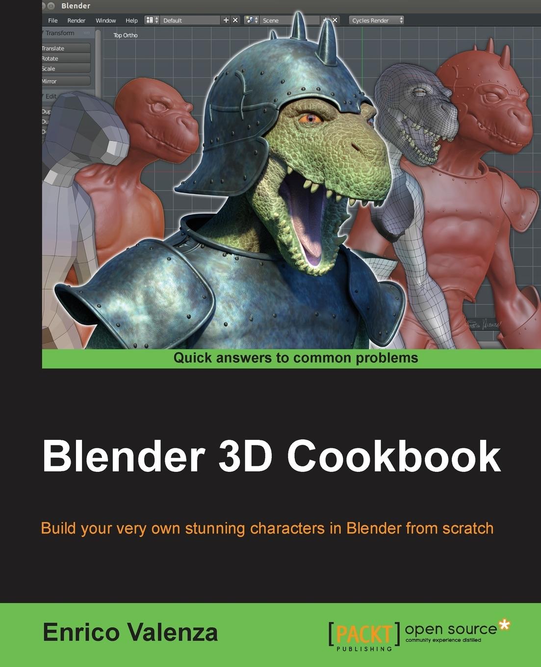 Cover: 9781783984886 | Blender 3D Cookbook | Enrico Valenza | Taschenbuch | Paperback | 2015