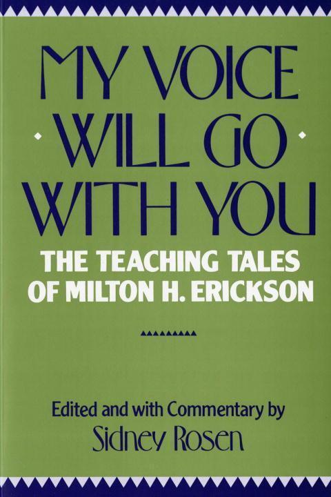 Cover: 9780393301359 | My Voice Will Go with You | The Teaching Tales of Milton H. Erickson