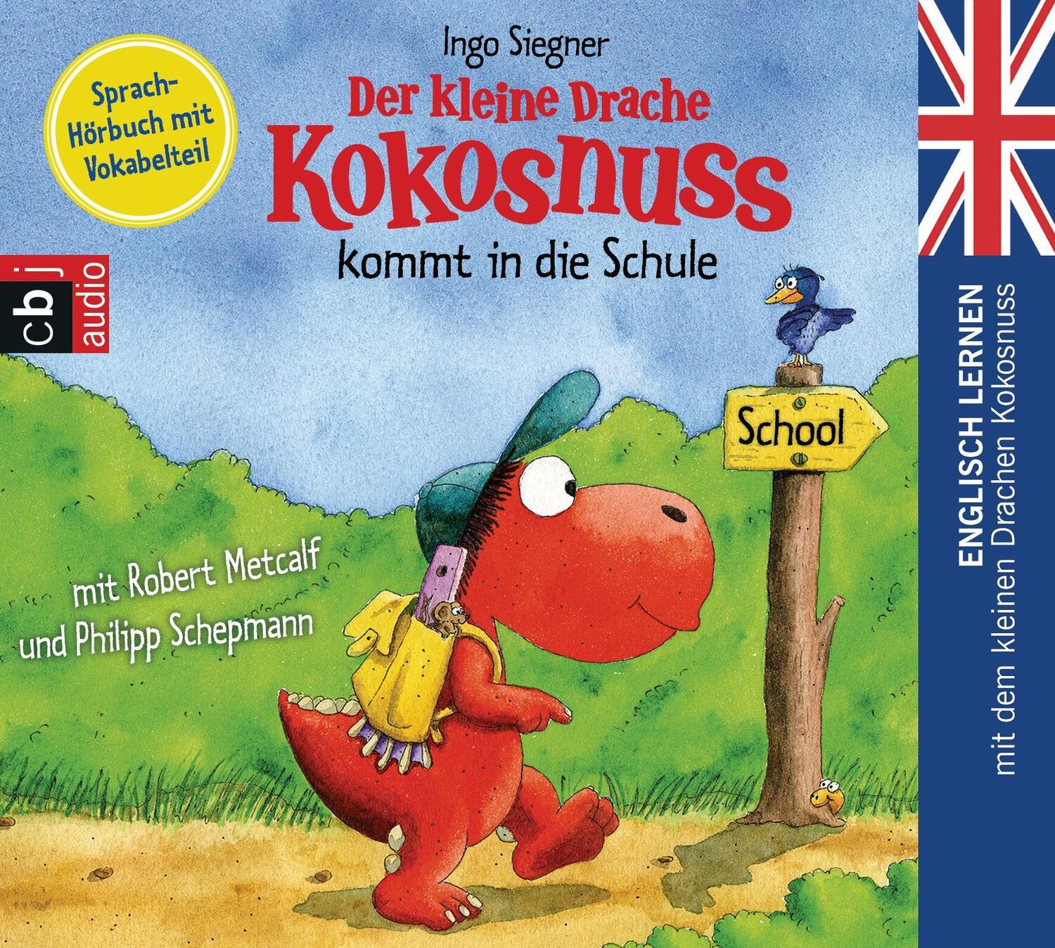 Cover: 9783837134988 | Der kleine Drache Kokosnuss 01 kommt in die Schule | Ingo Siegner | CD