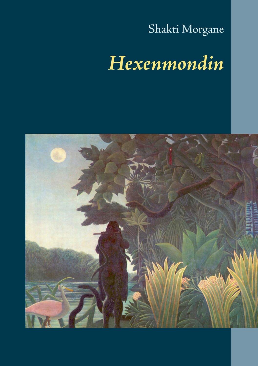 Cover: 9783744820967 | Hexenmondin | Shakti Morgane | Taschenbuch | Books on Demand