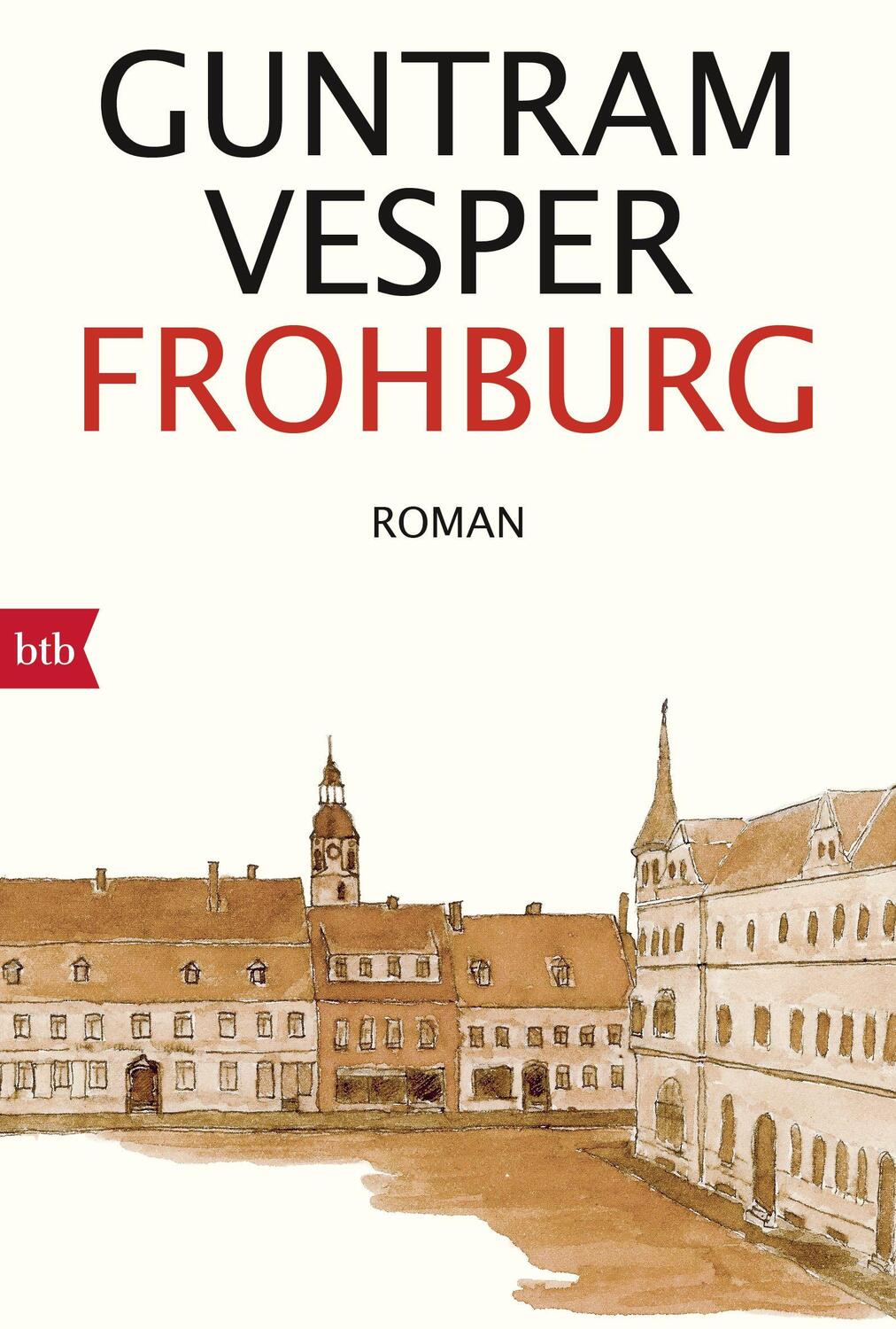 Cover: 9783442715077 | Frohburg | Guntram Vesper | Taschenbuch | Deutsch | 2017 | btb