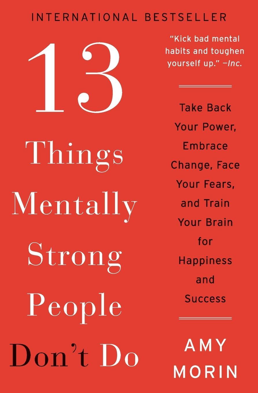 Cover: 9780062358301 | 13 Things Mentally Strong People Don't Do | Amy Morin | Taschenbuch