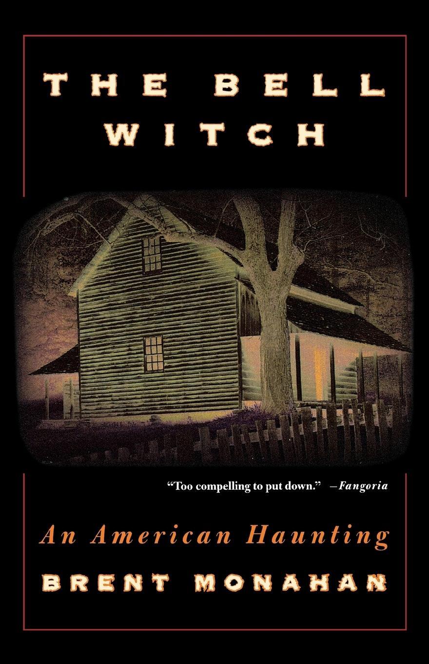 Cover: 9780312262921 | The Bell Witch: An American Haunting | Brent Monahan | Taschenbuch