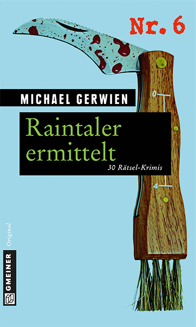 Cover: 9783839214510 | Raintaler ermittelt | 30 Rätsel-Krimis | Michael Gerwien | Taschenbuch