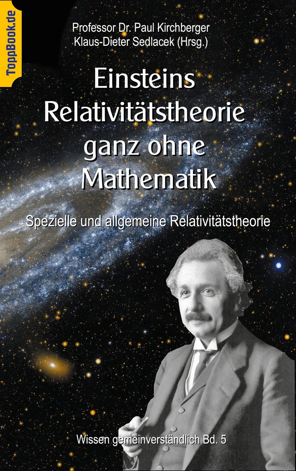 Cover: 9783741250316 | Einsteins Relativitätstheorie ganz ohne Mathematik | Paul Kirchberger