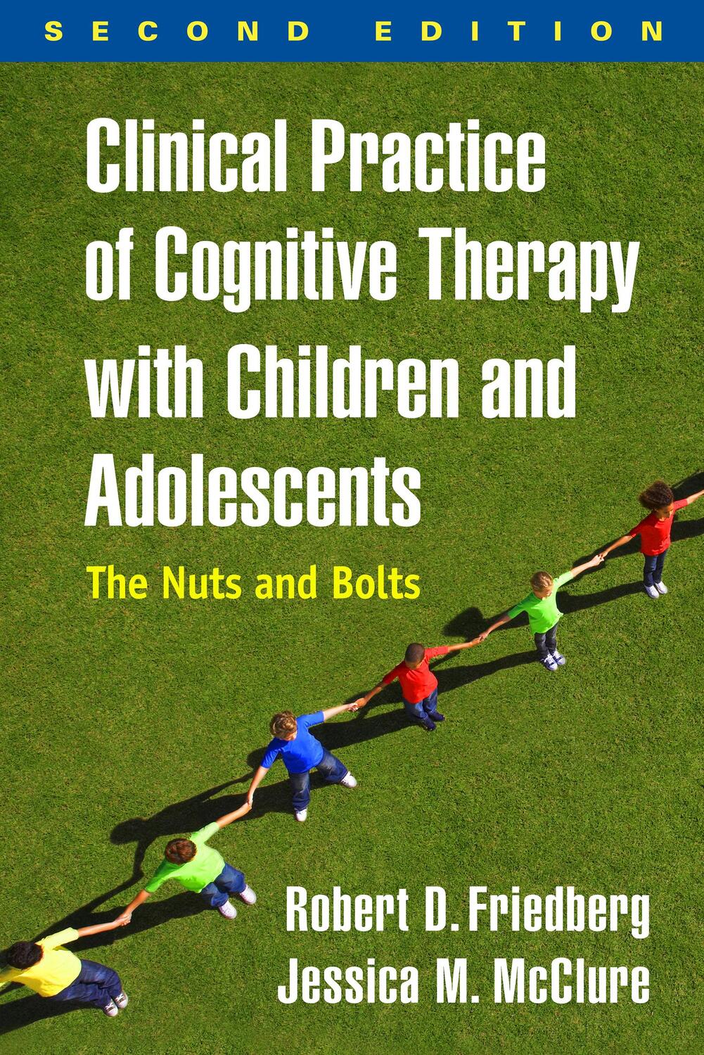 Cover: 9781462535873 | Clinical Practice of Cognitive Therapy with Children and Adolescents