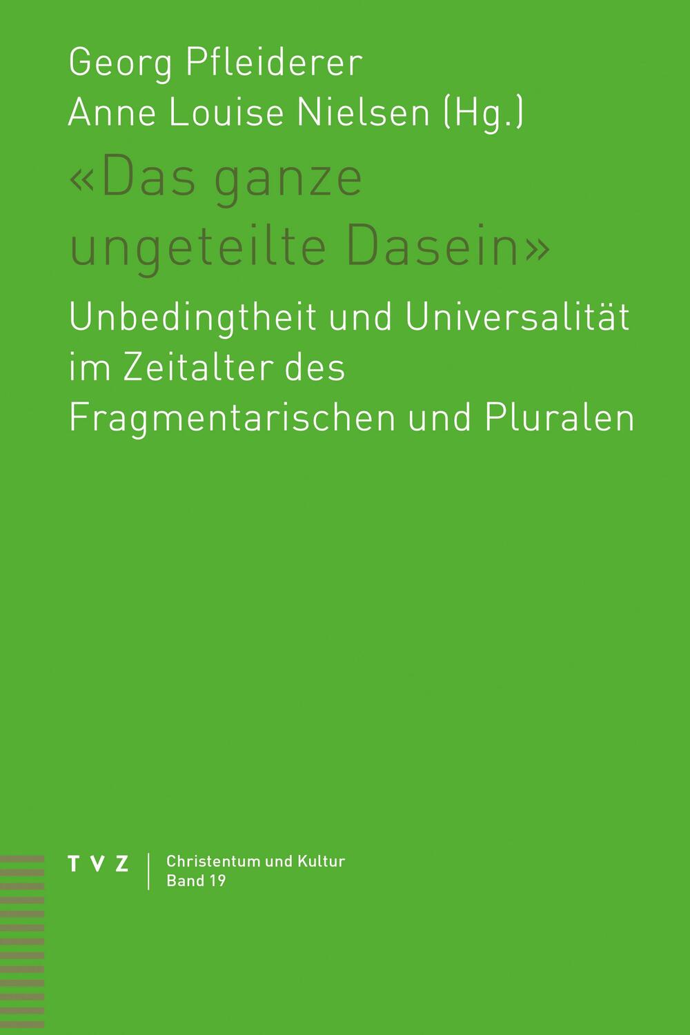 Cover: 9783290185596 | «Das ganze ungeteilte Dasein» | Georg Pfleiderer (u. a.) | Taschenbuch