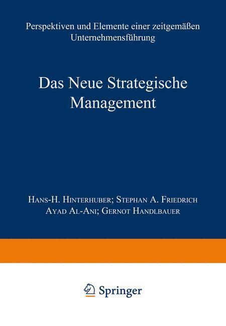 Cover: 9783409235648 | Das Neue Strategische Management | Hans-H. Hinterhuber (u. a.) | Buch