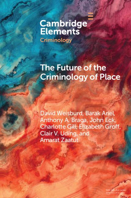 Cover: 9781009590976 | The Future of the Criminology of Place | David Weisburd (u. a.) | Buch