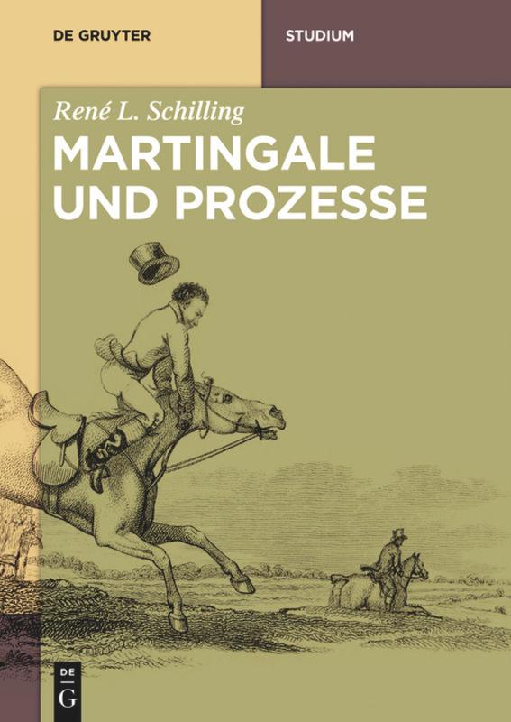 Cover: 9783110350678 | Martingale und Prozesse | René L. Schilling | Taschenbuch | X | 2018