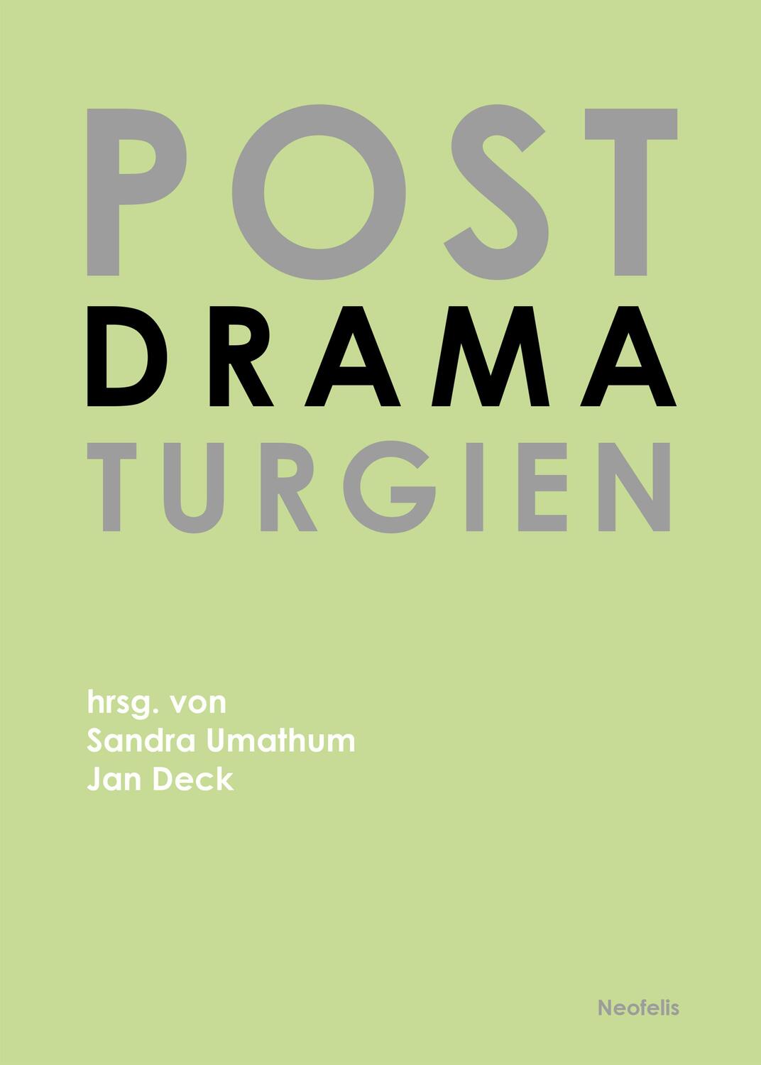 Cover: 9783958081420 | Postdramaturgien | Jan Deck (u. a.) | Taschenbuch | Deutsch | 2020