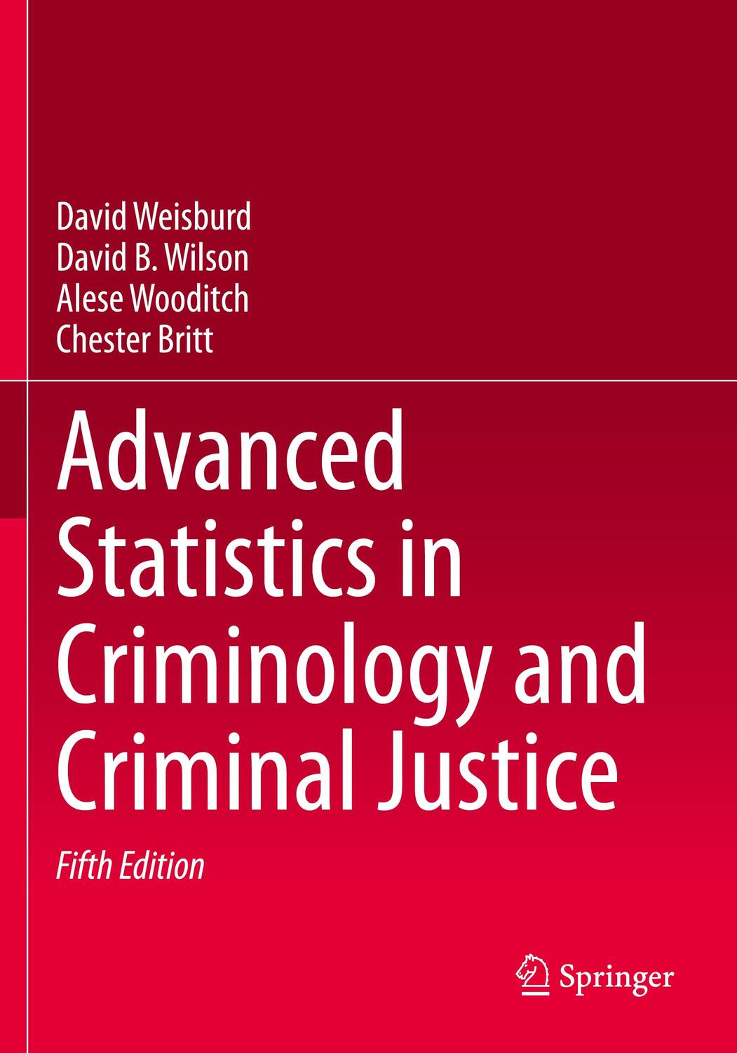 Cover: 9783030677404 | Advanced Statistics in Criminology and Criminal Justice | Taschenbuch