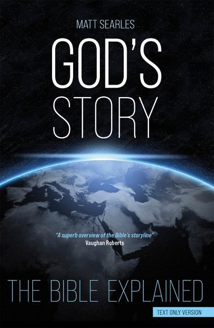 Cover: 9780745981116 | God's Story (Text Only Edition) | The Bible Explained | Matt Searles
