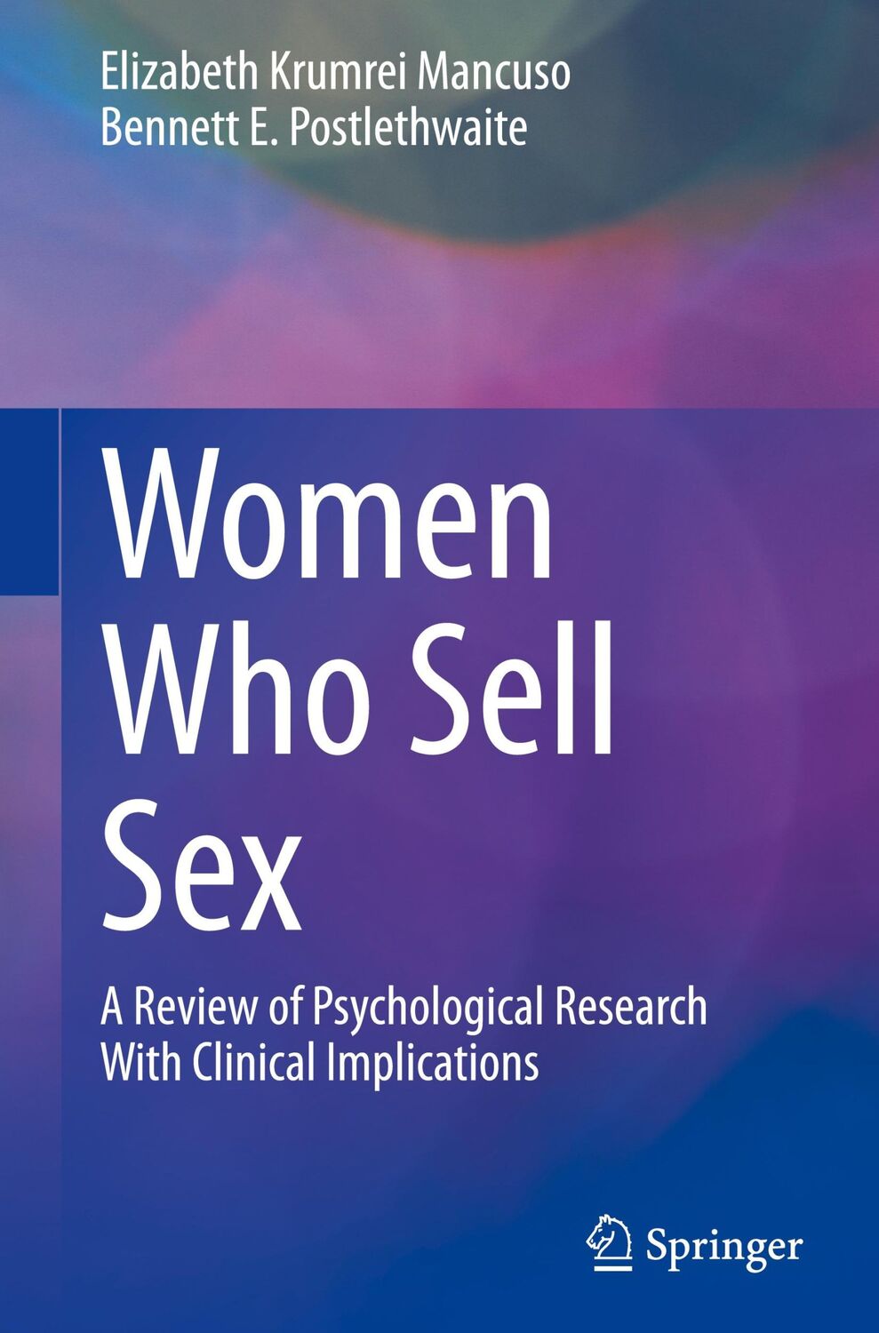 Cover: 9783030470265 | Women Who Sell Sex | Bennett E. Postlethwaite (u. a.) | Buch | xi