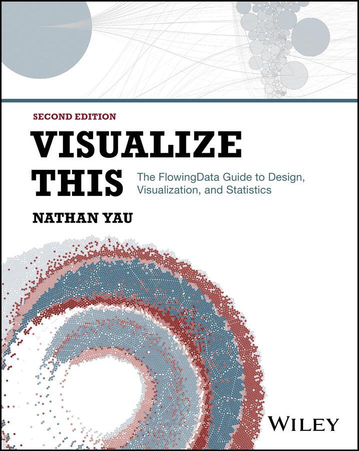 Cover: 9781394214860 | Visualize This | Nathan Yau | Taschenbuch | Englisch | 2024 | Wiley