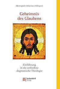 Cover: 9783402122211 | Geheimnis des Glaubens | Metropolit Hilarion Alfeyev | Buch | VI