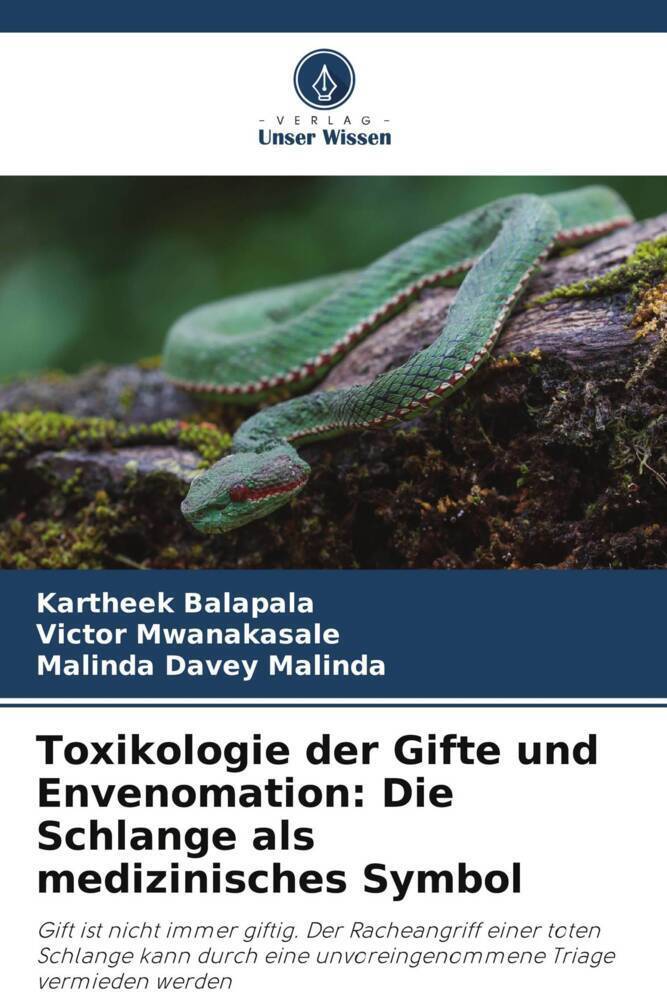 Cover: 9786205103654 | Toxikologie der Gifte und Envenomation: Die Schlange als...