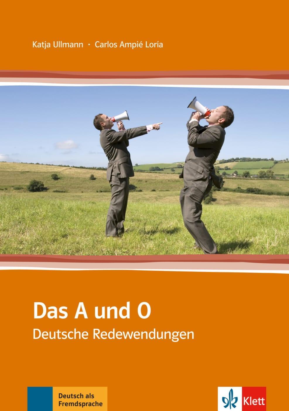 Cover: 9783125582026 | Das A und O | Deutsche Redewendungen | Carlos Ampié Loría (u. a.)