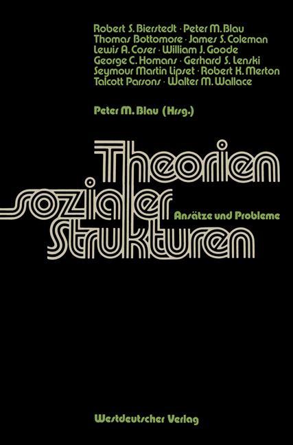 Cover: 9783531114446 | Theorien sozialer Strukturen | Ansätze und Probleme | Blau | Buch