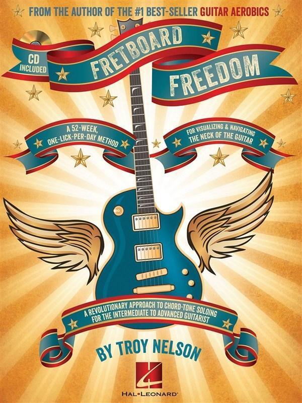 Cover: 9781458420145 | Fretboard Freedom | A 52-Week, One-Lick-Per-Day Method | Troy Nelson