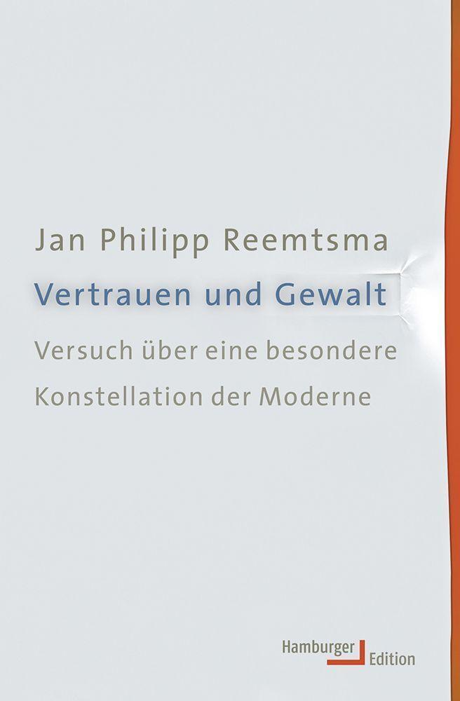 Cover: 9783868542707 | Vertrauen und Gewalt | Jan Philipp Reemtsma | Taschenbuch | Deutsch