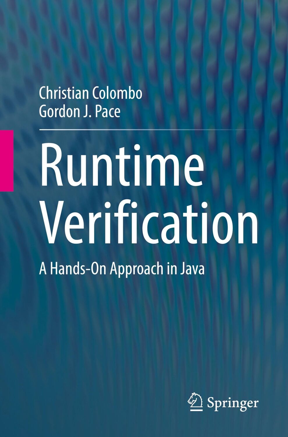 Cover: 9783031092664 | Runtime Verification | A Hands-On Approach in Java | Pace (u. a.)