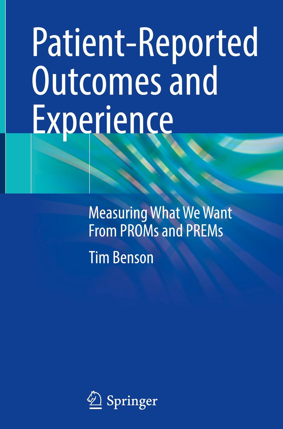 Cover: 9783030970703 | Patient-Reported Outcomes and Experience | Tim Benson | Buch | XVII