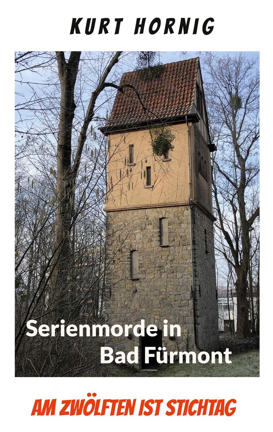 Cover: 9783757803605 | Die Serienmorde von Bad Fürmont | Am Zwölften ist Stichtag | Hornig