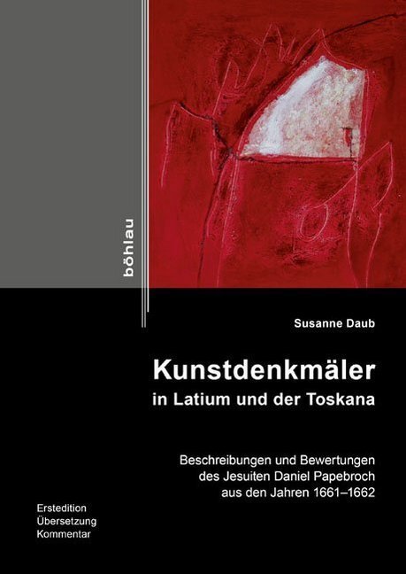 Cover: 9783412503468 | Kunstdenkmäler in Latium und der Toskana | Susanne Daub | Buch | 2016