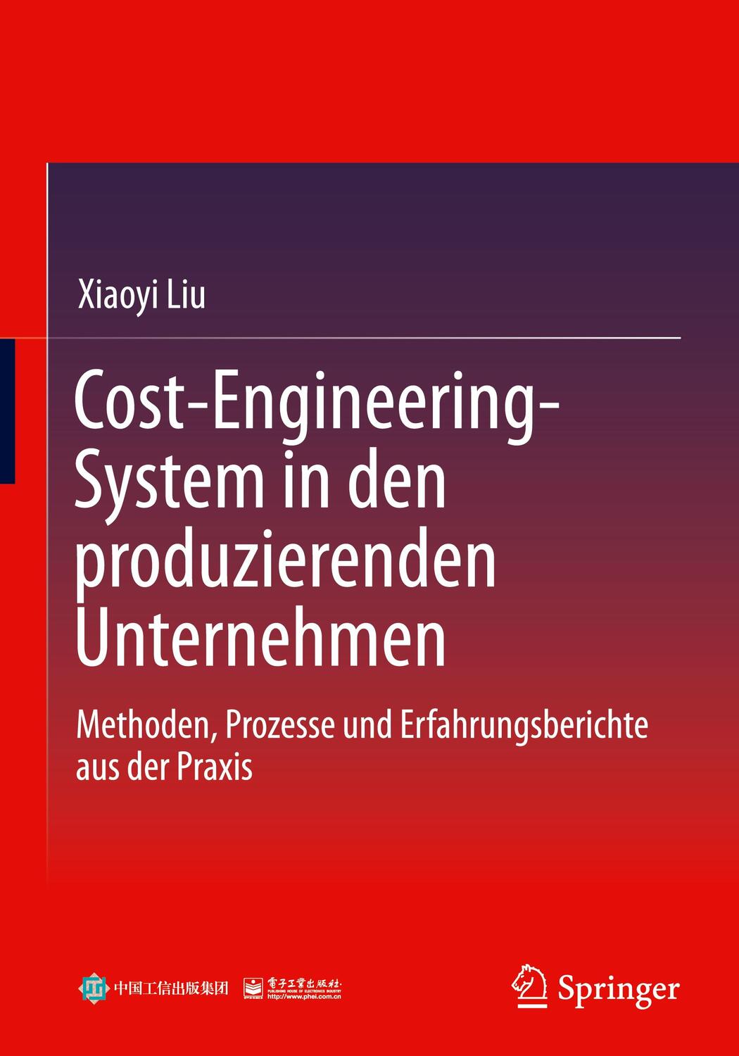 Cover: 9783662650950 | Cost-Engineering-System in den produzierenden Unternehmen | Xiaoyi Liu