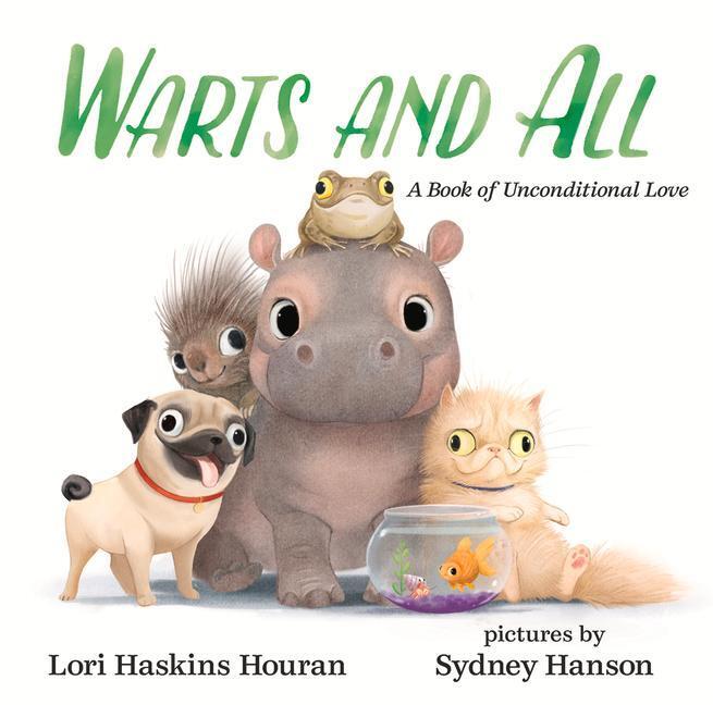 Cover: 9780807586587 | Warts and All | A Book of Unconditional Love | Lori Haskins Houran