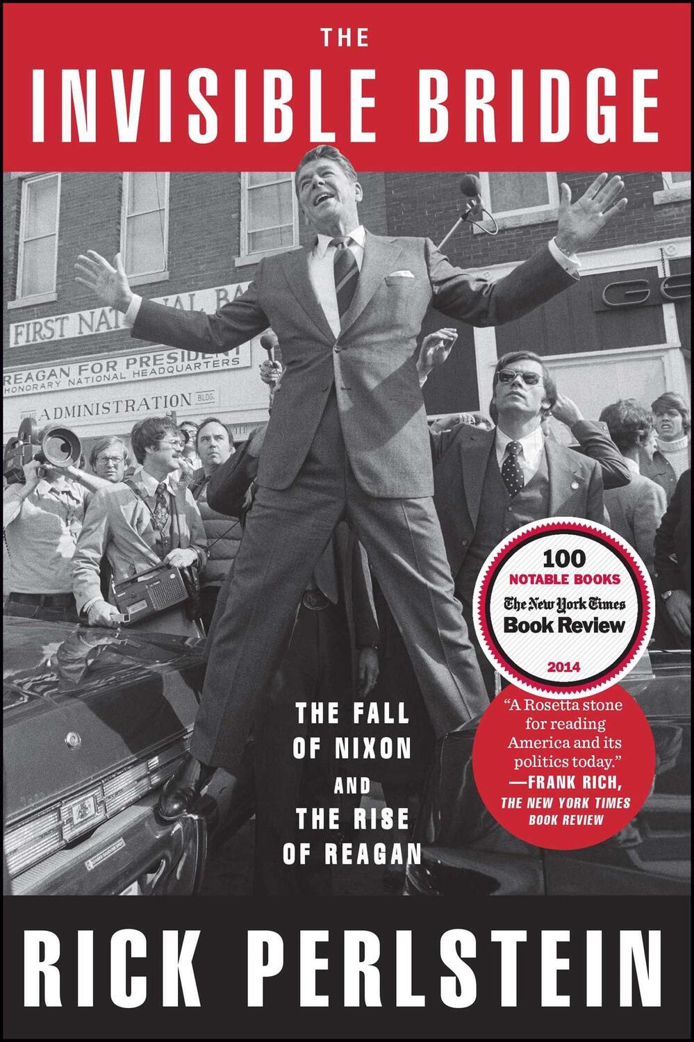 Cover: 9781476782423 | The Invisible Bridge | The Fall of Nixon and the Rise of Reagan | Buch