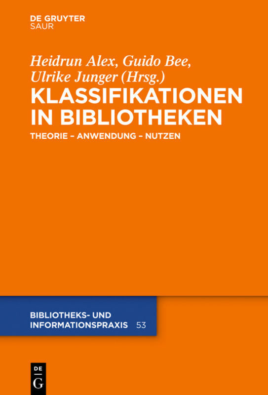 Cover: 9783110299045 | Klassifikationen in Bibliotheken | Theorie - Anwendung - Nutzen | Buch