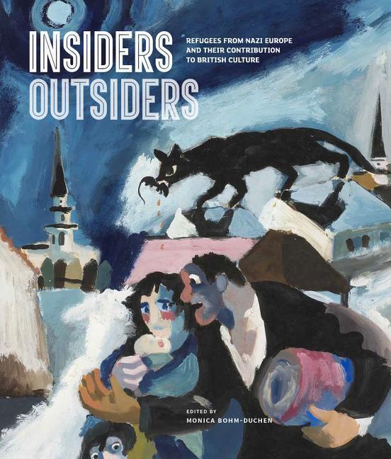 Cover: 9781848223462 | Insiders/Outsiders: Refugees from Nazi Europe and Their...