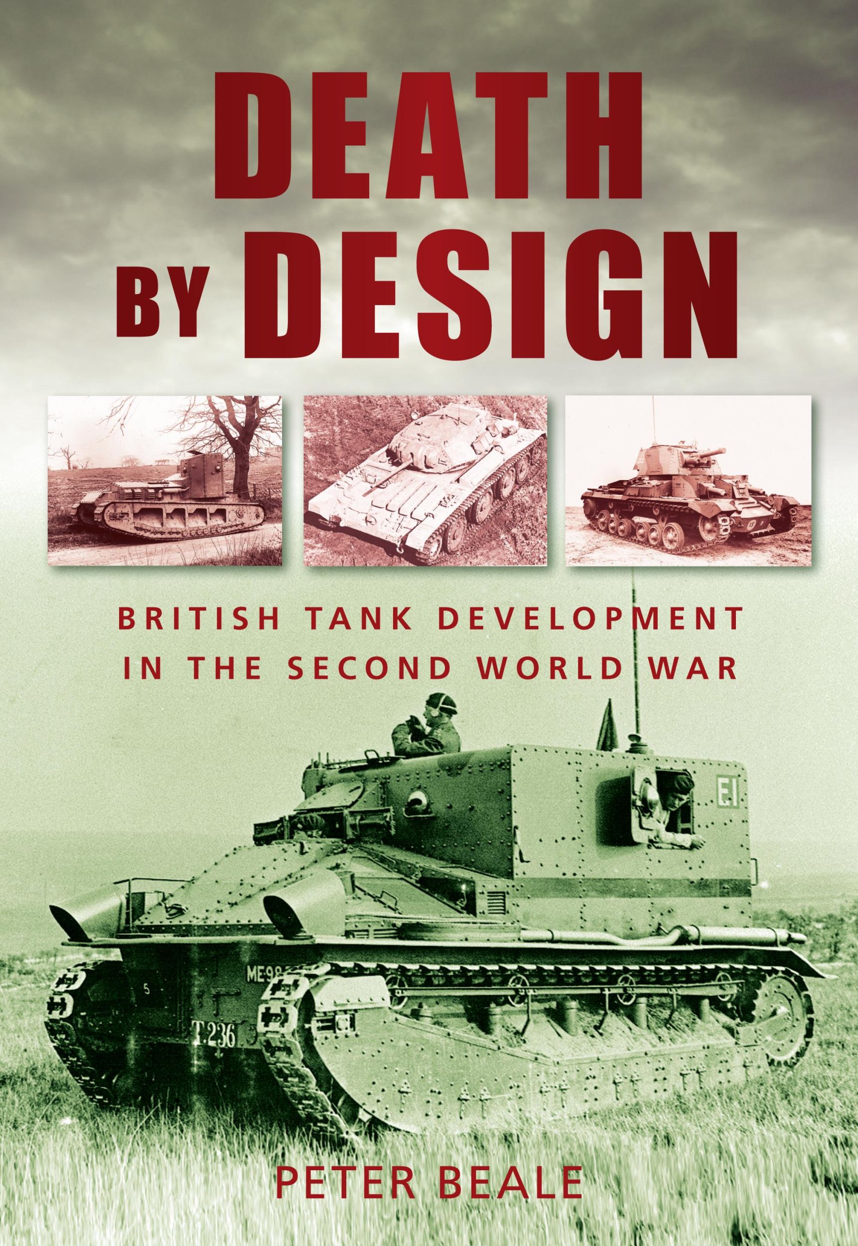 Cover: 9780752453705 | Death by Design | British Tank Development in the Second World War