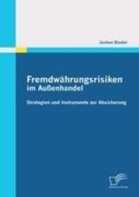 Cover: 9783842868885 | Fremdwährungsrisiken im Außenhandel | Jochen Bieder | Taschenbuch